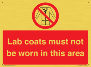 Lab coats must not be worn in this area